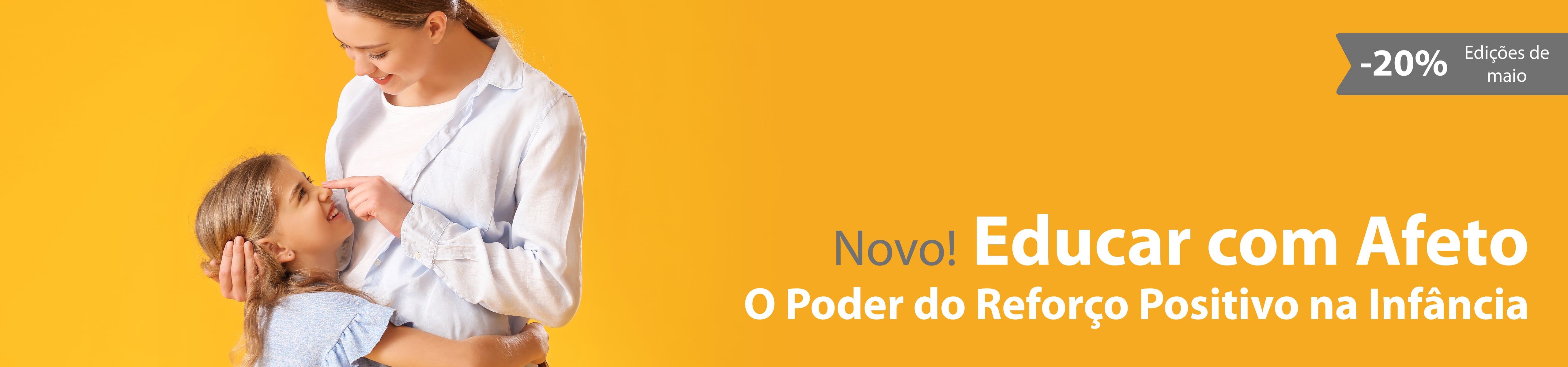 Educar com Afeto: O Poder do Reforço Positivo na Infância