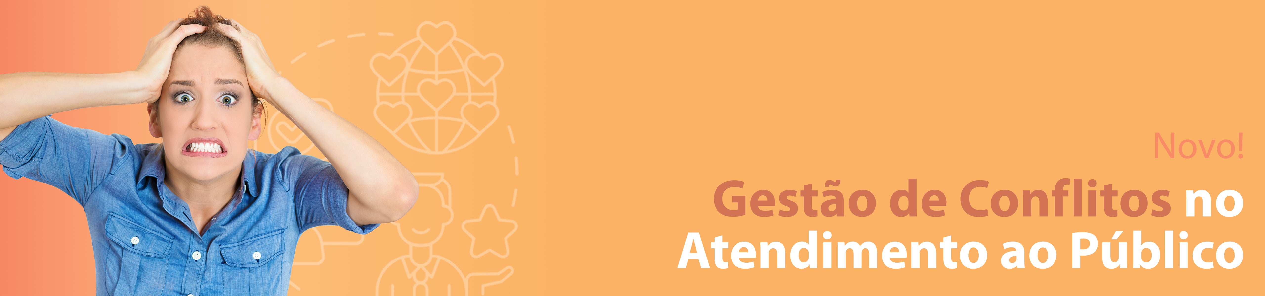 Gestão de Conflitos no Atendimento ao Público