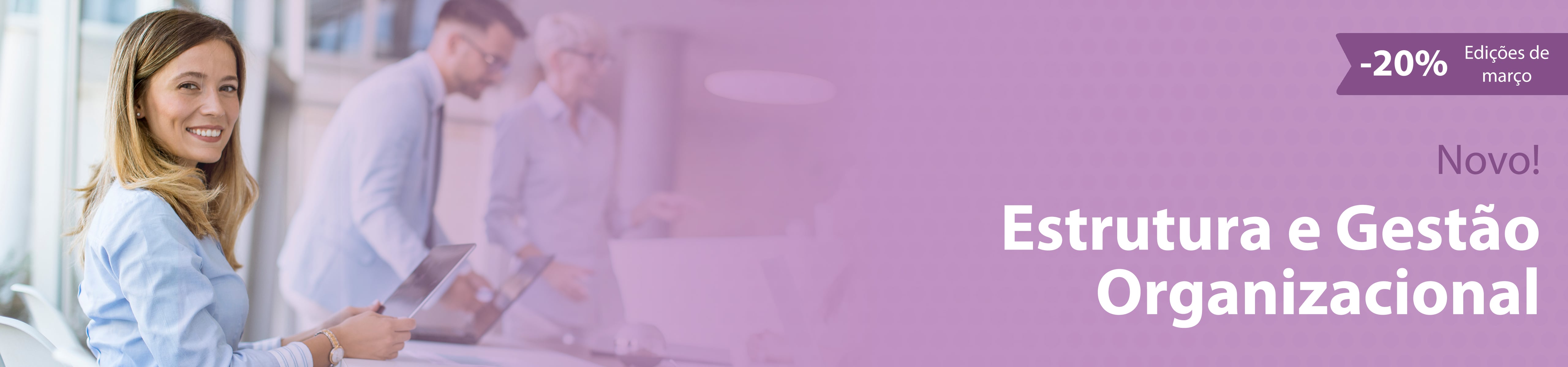 Estrutura e Gestão Organizacional