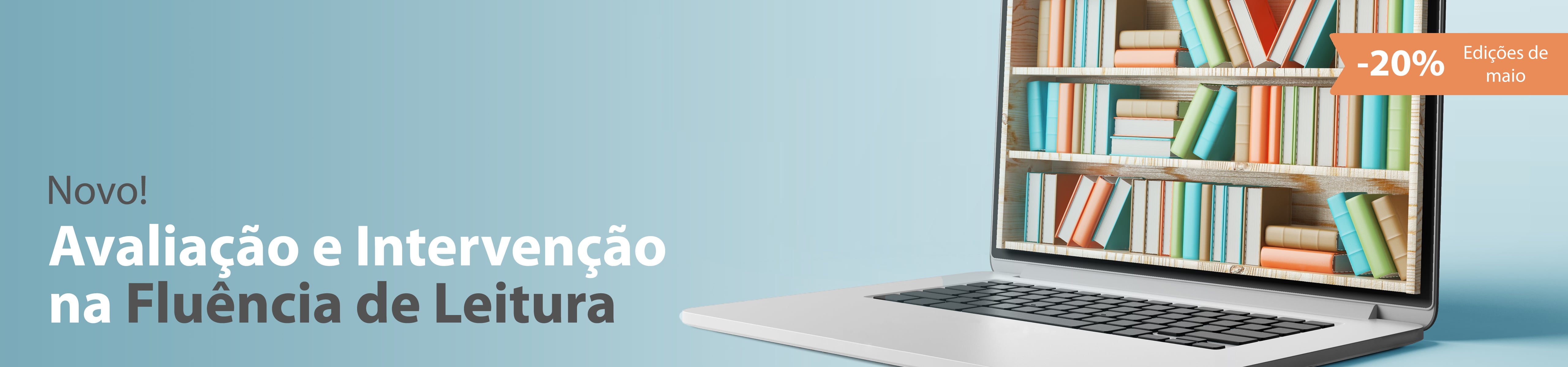 Avaliação e Intervenção na Fluência de Leitura