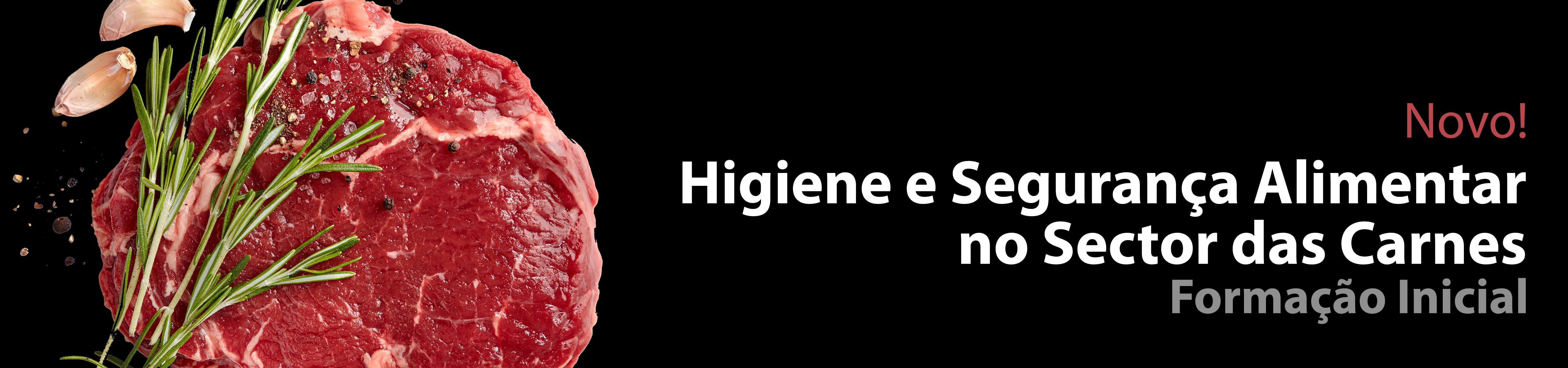 Higiene e Segurança Alimentar no Sector das Carnes - Formação Inicial