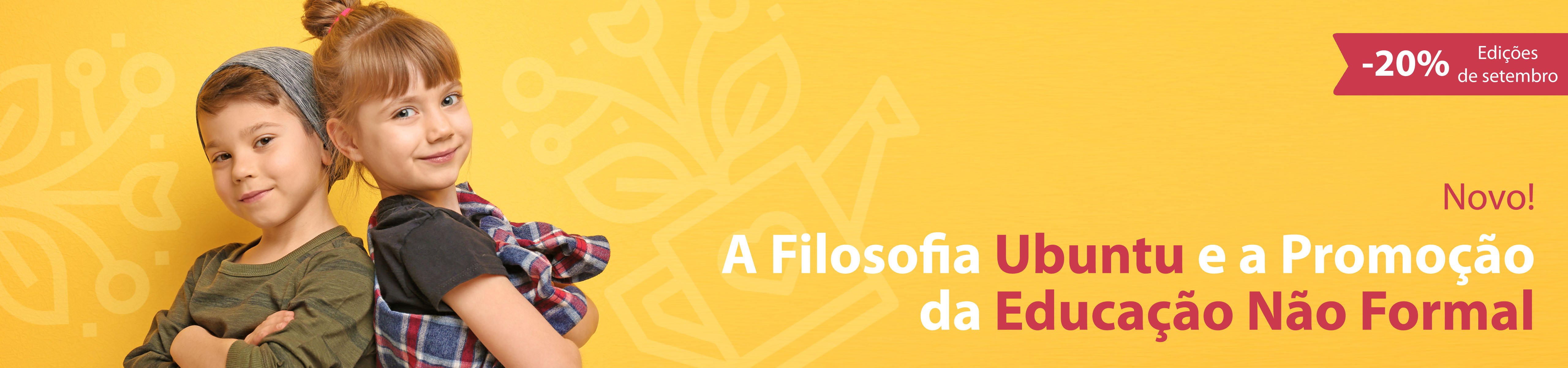 A Filosofia Ubuntu e a Promoção da Educação Não Formal