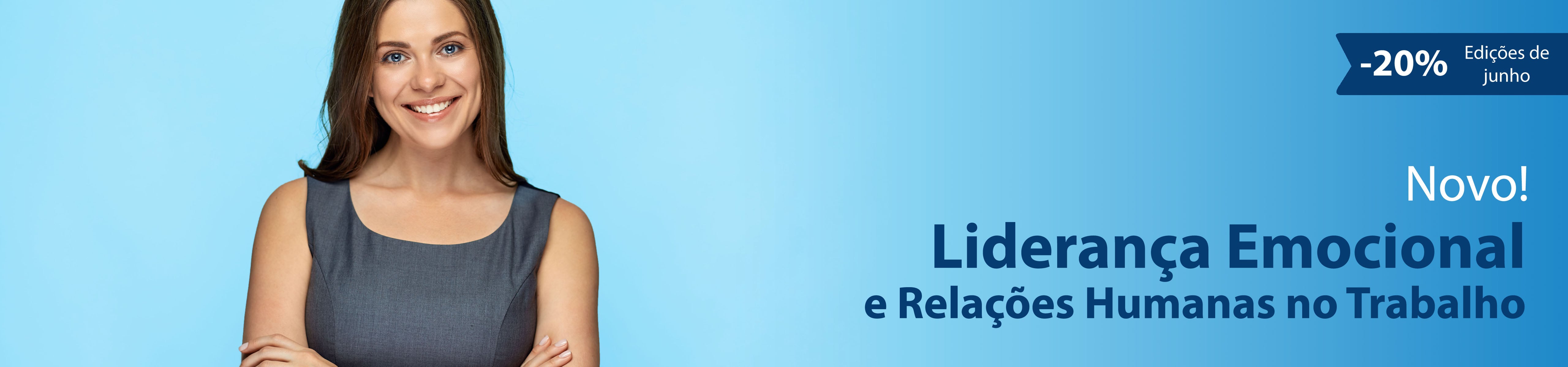 Liderança Emocional e Relações Humanas no Trabalho