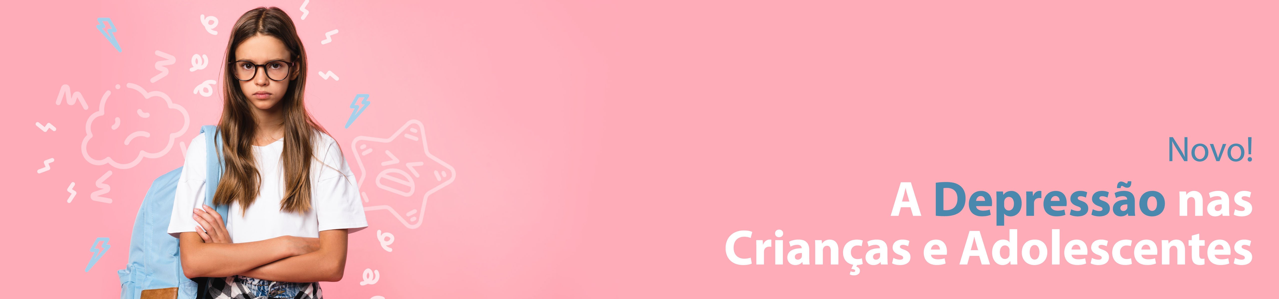 A Depressão nas Crianças e Adolescentes