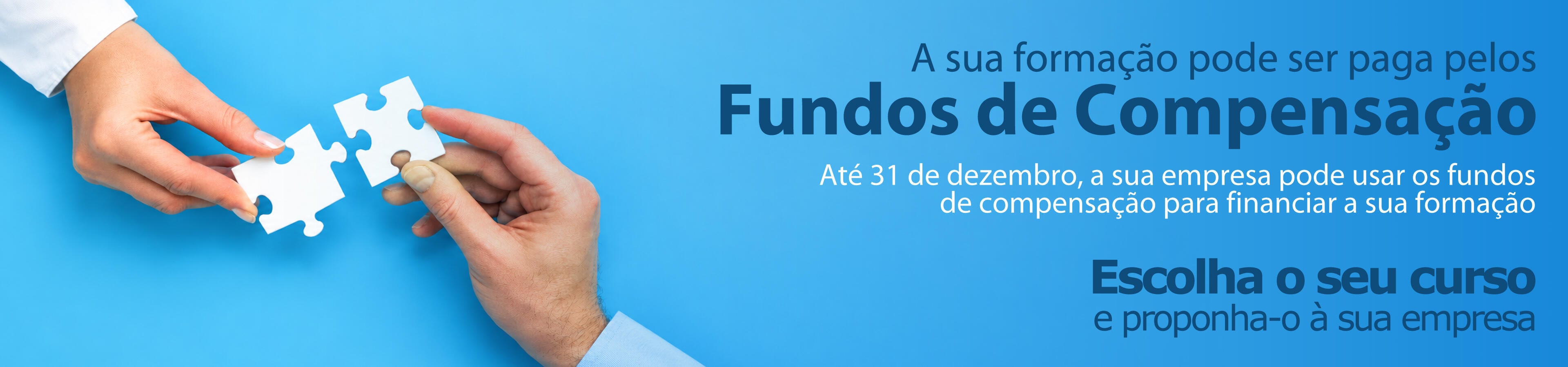 A sua formaÃ§Ã£o pode ser paga pelos Fundos de CompensaÃ§Ã£o